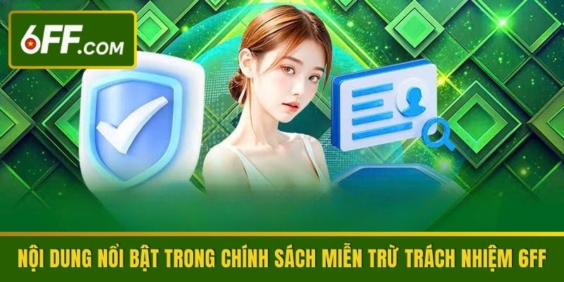 Miễn Trừ Trách Nhiệm Và Các Quy Định Hội Viên 6FF Cần Nắm - RIDUVE