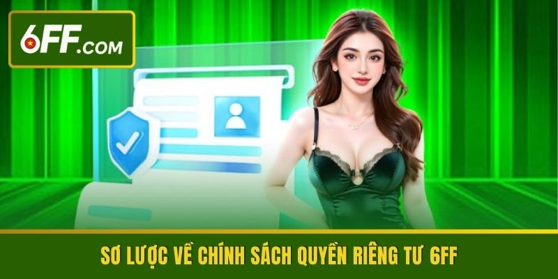 Chính Sách Quyền Riêng Tư 6FF - Bảo Mật An Toàn Tối Đa - RIDUVE