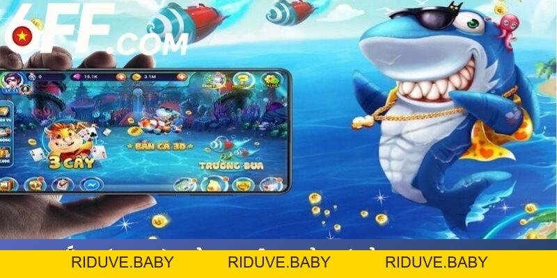 BẮN CÁ 6FF - Khám Phá Kho Game Cùng Kinh Nghiệm Săn Thưởng - RIDUVE