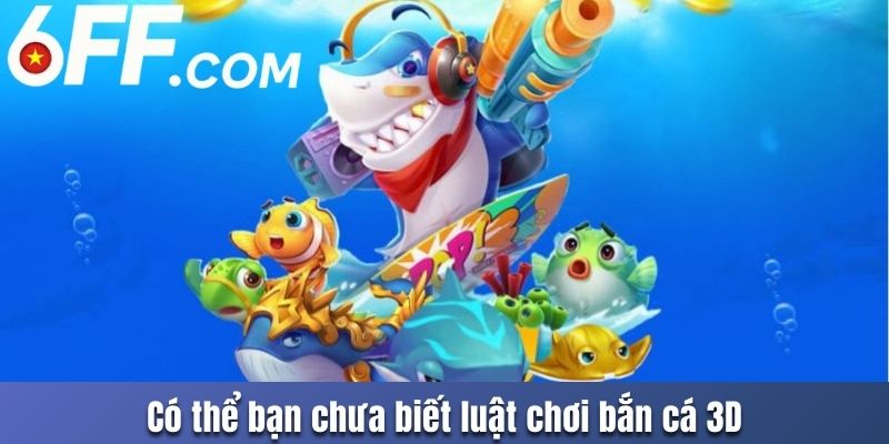 Bắn Cá 3D Sống Động Tại 6FF Cùng Trải Nghiệm Hấp Dẫn - RIDUVE