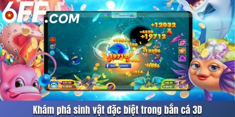 Bắn Cá 3D Sống Động Tại 6FF Cùng Trải Nghiệm Hấp Dẫn - RIDUVE