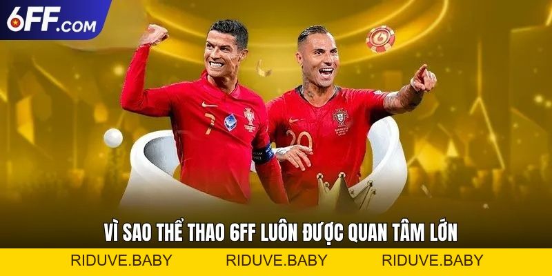 Thể Thao 6FF: Trải Nghiệm Giải Đấu Sports Kịch Tính Mỗi Ngày - RIDUVE