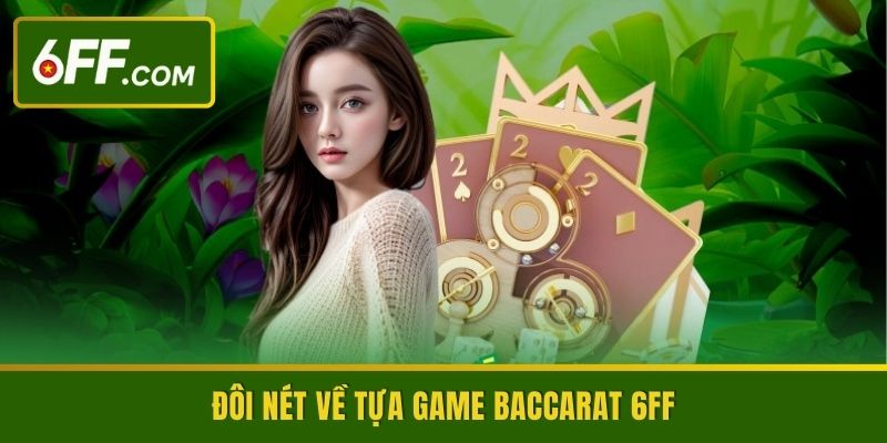 Baccarat 6FF | Chia Sẻ Cách Chơi Và Bí Kíp Hay Cho Bet Thủ - RIDUVE