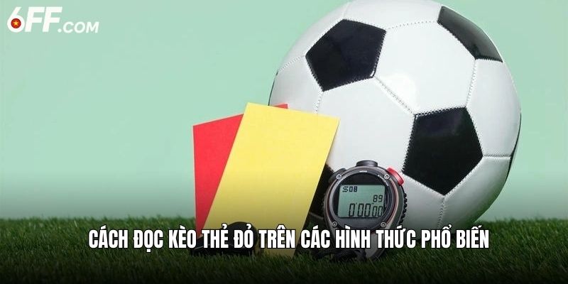 Kèo Thẻ Đỏ: Chiến Thuật Chơi Chuẩn Chỉnh Từ Cao Thủ - RIDUVE