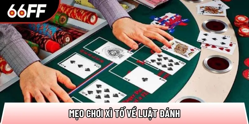 Mẹo Chơi Xì Tố - 3 Bí Quyết Đánh Bài Hiệu Quả Từ Chuyên Gia - RIDUVE